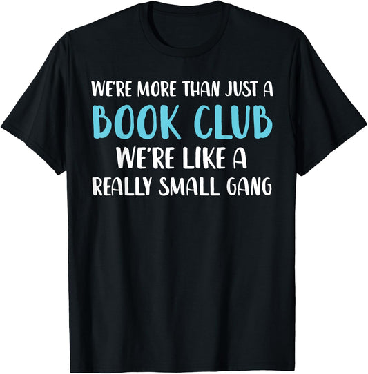 Foxio - Funny Book Club Gifts More Than Just Funny Book Club , Black, Men's Classic Fit T-Shirt - T-Shirt | Black