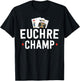 Funny Euchre Shirt Euchre Bustle Player Tournament T-Shirt - T-Shirt | Black