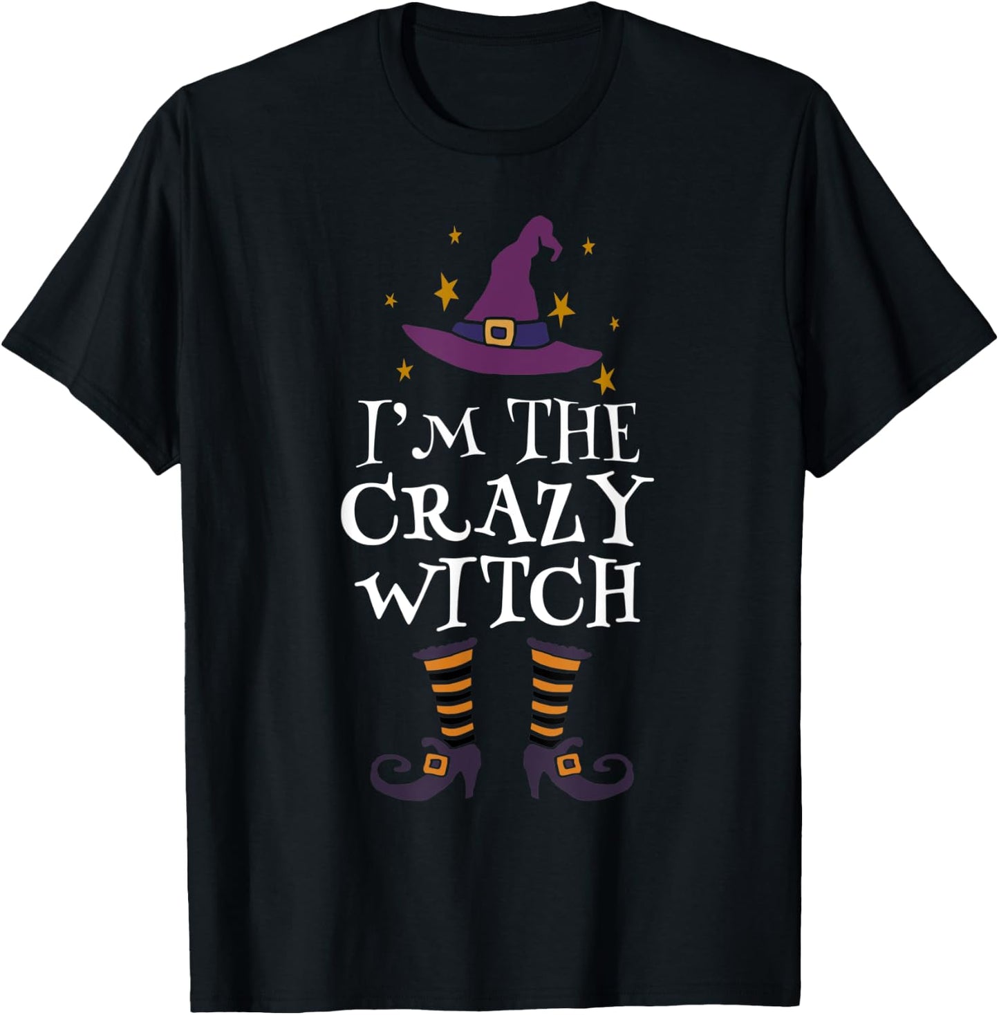 Matching Halloween Costume I'm The Crazy Witch Halloween T-Shirt - T-Shirt | Black