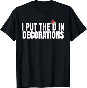Funny Santa I Put The D in Decorations Matching Couples Xmas T-Shirt - T-Shirt | Black