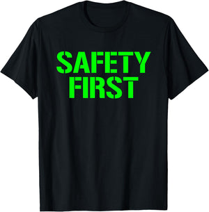 Safety First Shirt Safety First Safety First T-Shirt - T-Shirt | Black