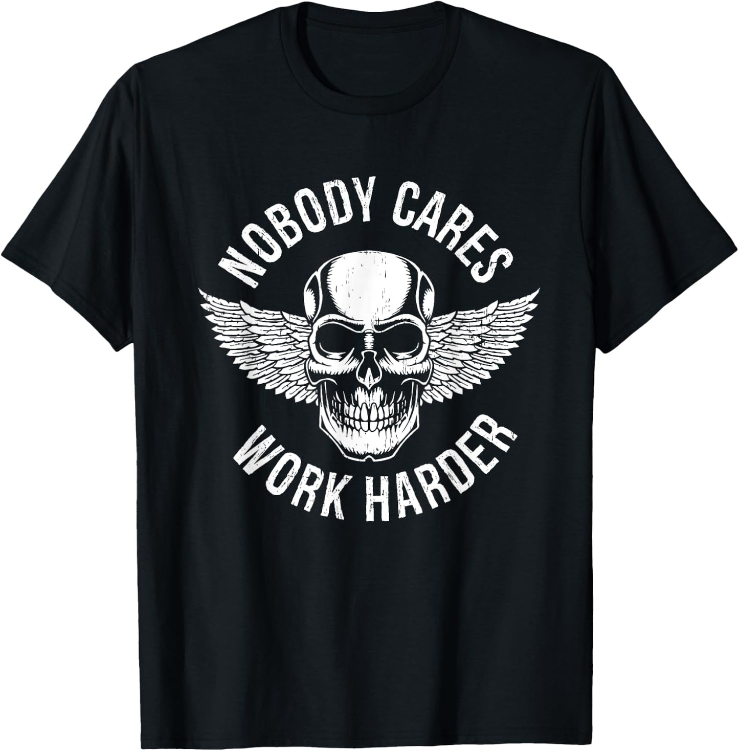 Nobody Cares Work Harder T-Shirt - T-Shirt | Black