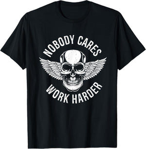 Nobody Cares Work Harder T-Shirt - T-Shirt | Black