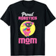 Proud Robotics Mom | Robot | Robotics Technician T-Shirt - T-Shirt | Black