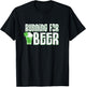 Running For Beer - St. Patrick's Day Run Quote Shirt T-Shirt - T-Shirt | Black