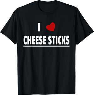 I Love Cheese Sticks T-Shirt - T-Shirt | Black
