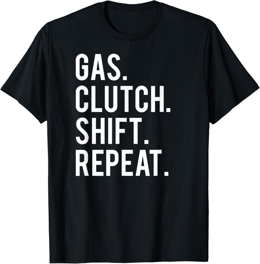 Gas clutch shift repeat T Shirt funny stick car manual T-Shirt - T-Shirt | Black