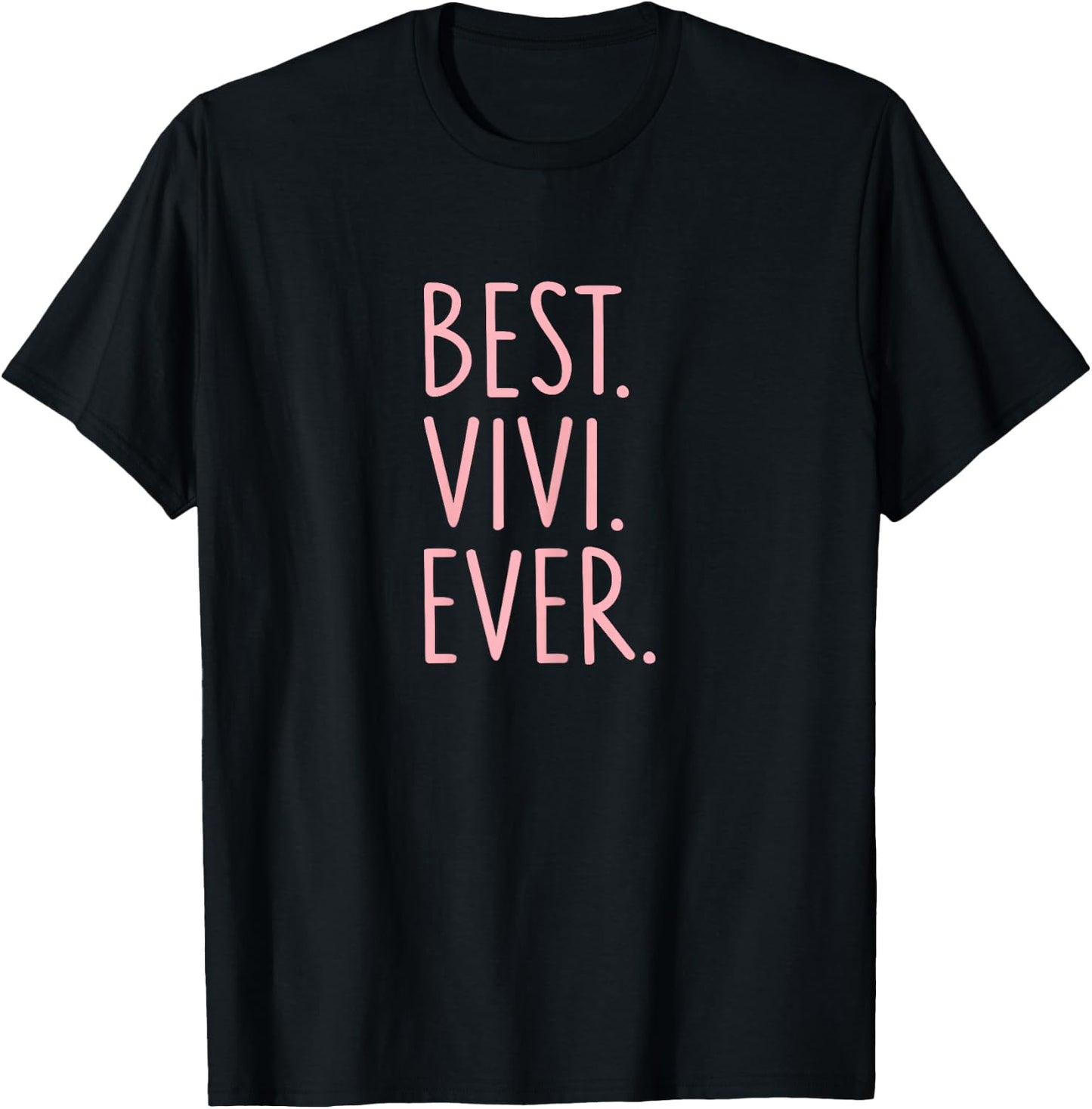 Best Vivi Ever T-Shirt - T-Shirt | Black
