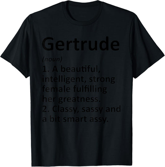 GERTRUDE Definition Personalized Name Funny Christmas Gift T-Shirt - T-Shirt | Black