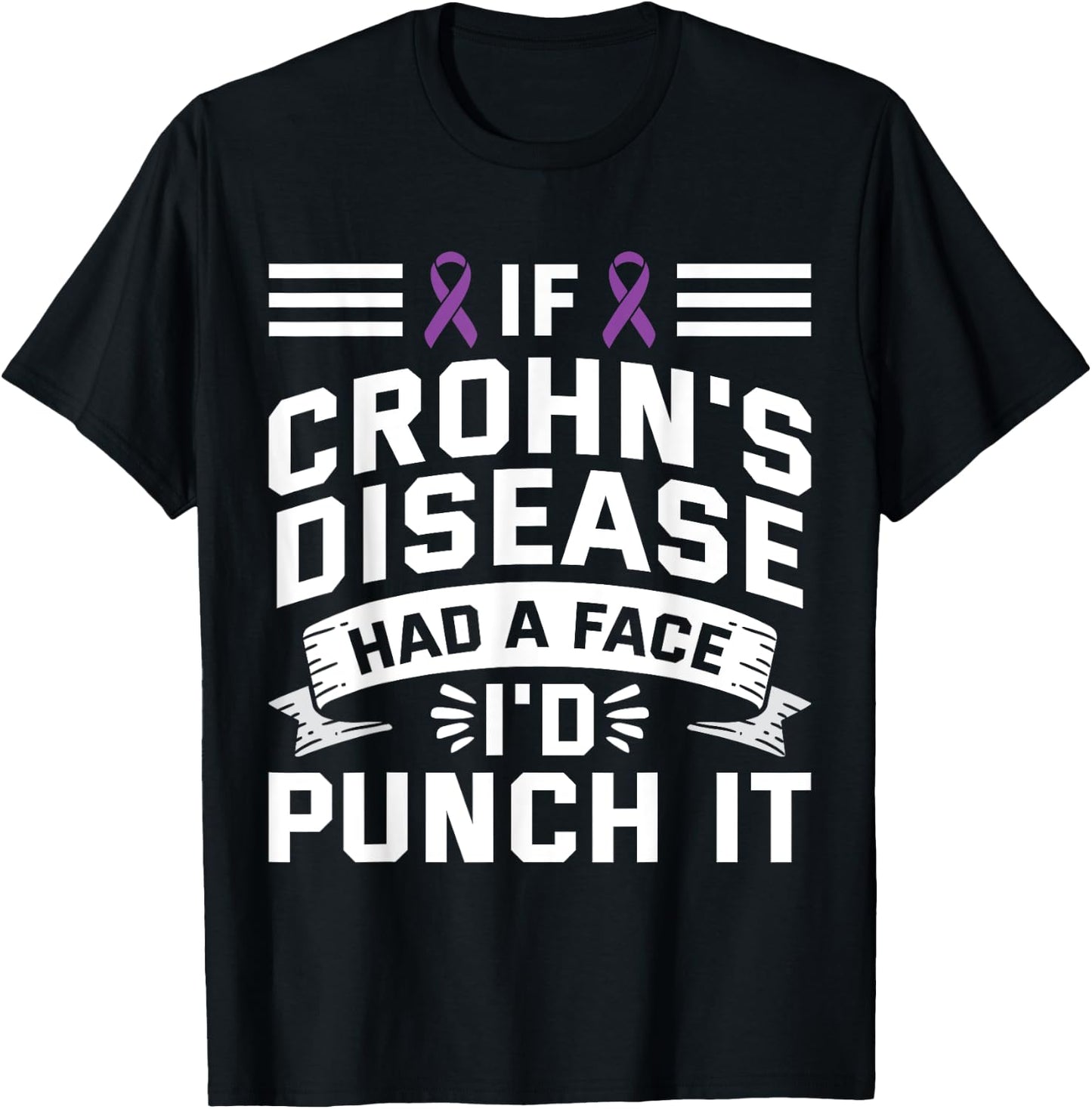If Crohns Had Face Punch It - Crohns Disease Awareness T-Shirt - T-Shirt | Black