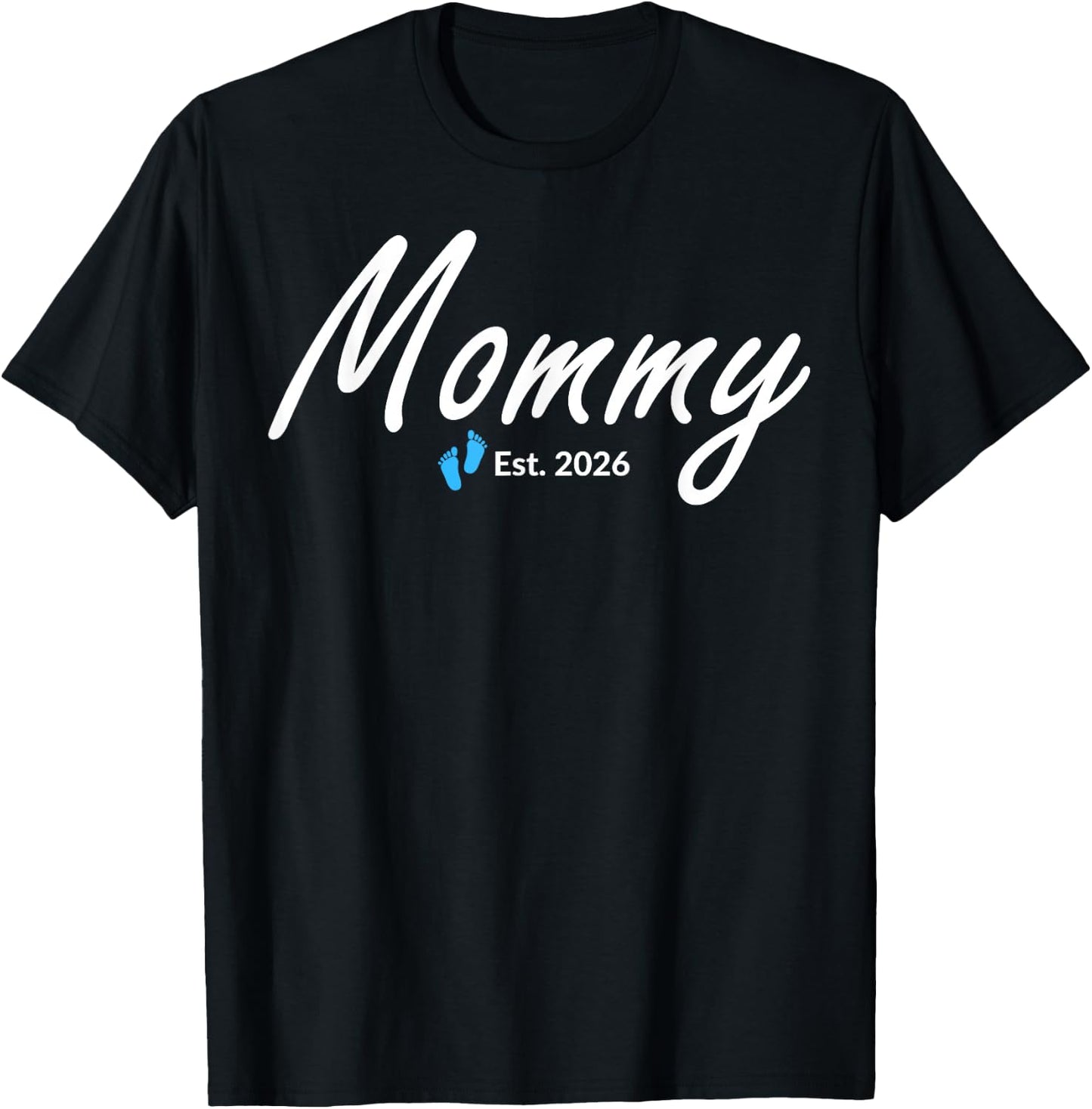 New Mommy of a Baby Boy Established 2026 T-Shirt - T-Shirt | Black