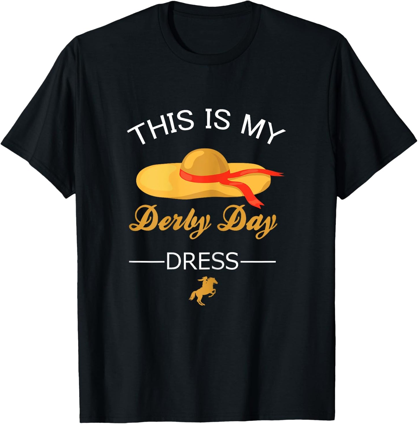 Derby Day This Is My Derby Day Dress T-Shirt - T-Shirt | Black