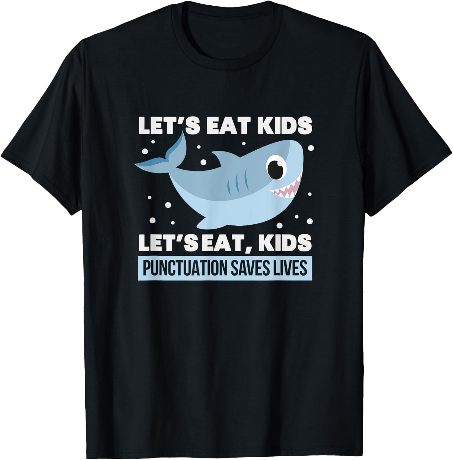 Shark Punctuation Grammar English Teacher Men Women T-Shirt - T-Shirt | Black
