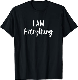 I Have Everything I Need I Am Everything Matching Couples T-Shirt - T-Shirt | Black