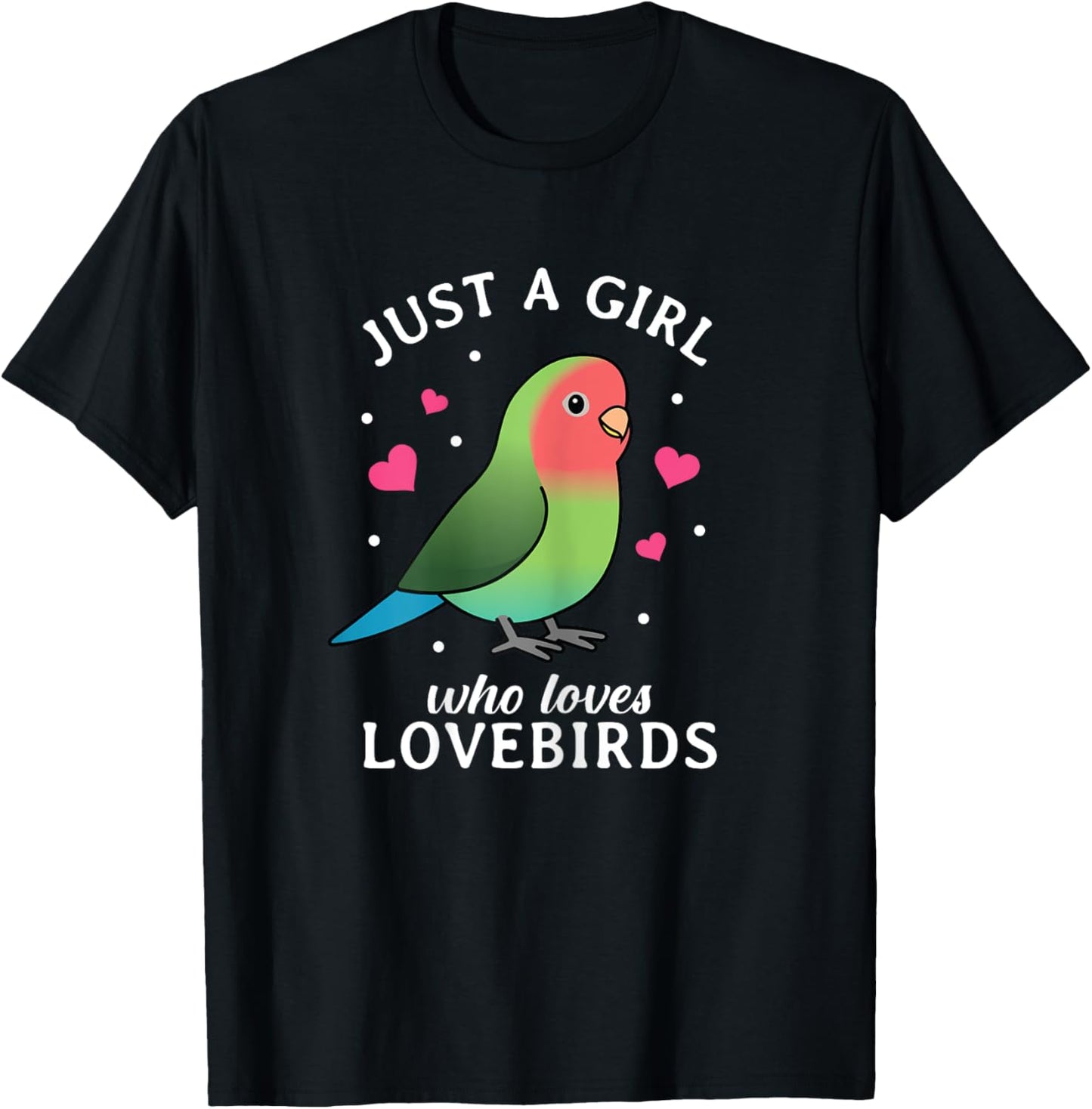 Just A Girl Who Loves Lovebirds Women Kids Funny Bird Lover T-Shirt - T-Shirt | Black