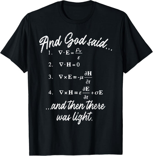 God Said Maxwell Equation Physics Jesus Christian Nerd Gift T-Shirt - T-Shirt | Black