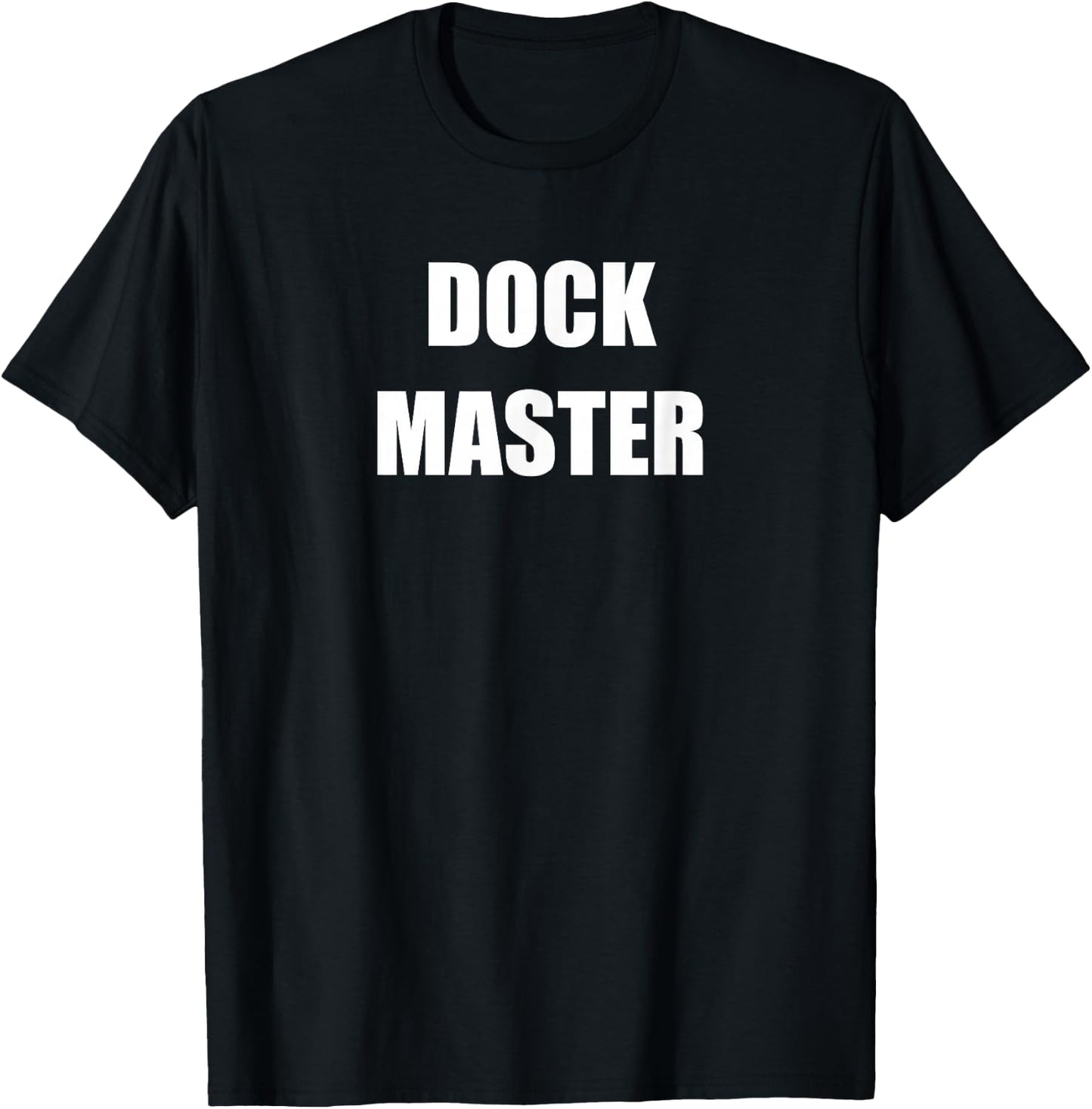 Dock Master Employees Official Uniform Work Design T-Shirt - T-Shirt | Black