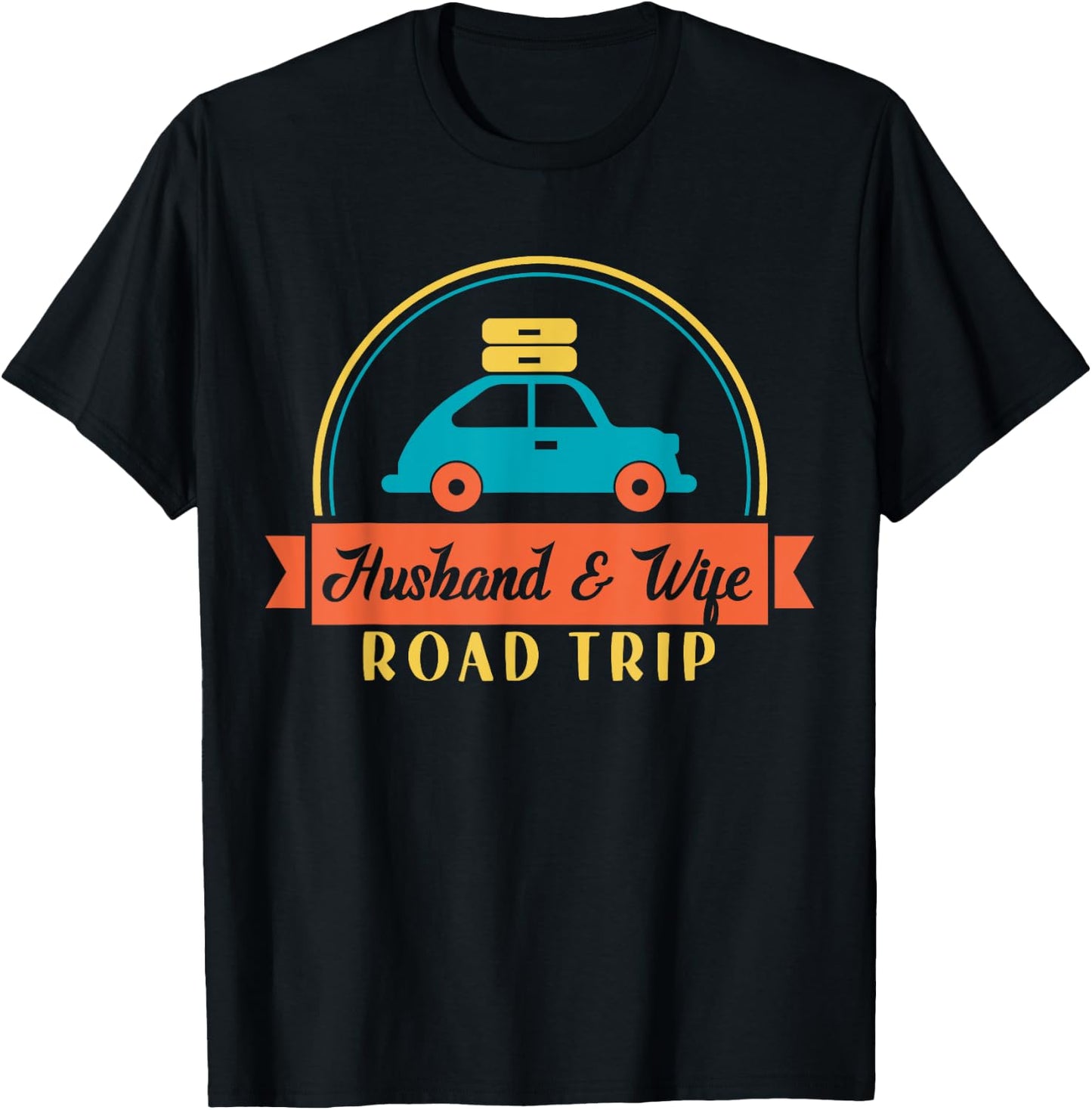 Traveler Matching Vacation Couple Husband And Wife Road Trip T-Shirt - T-Shirt | Black