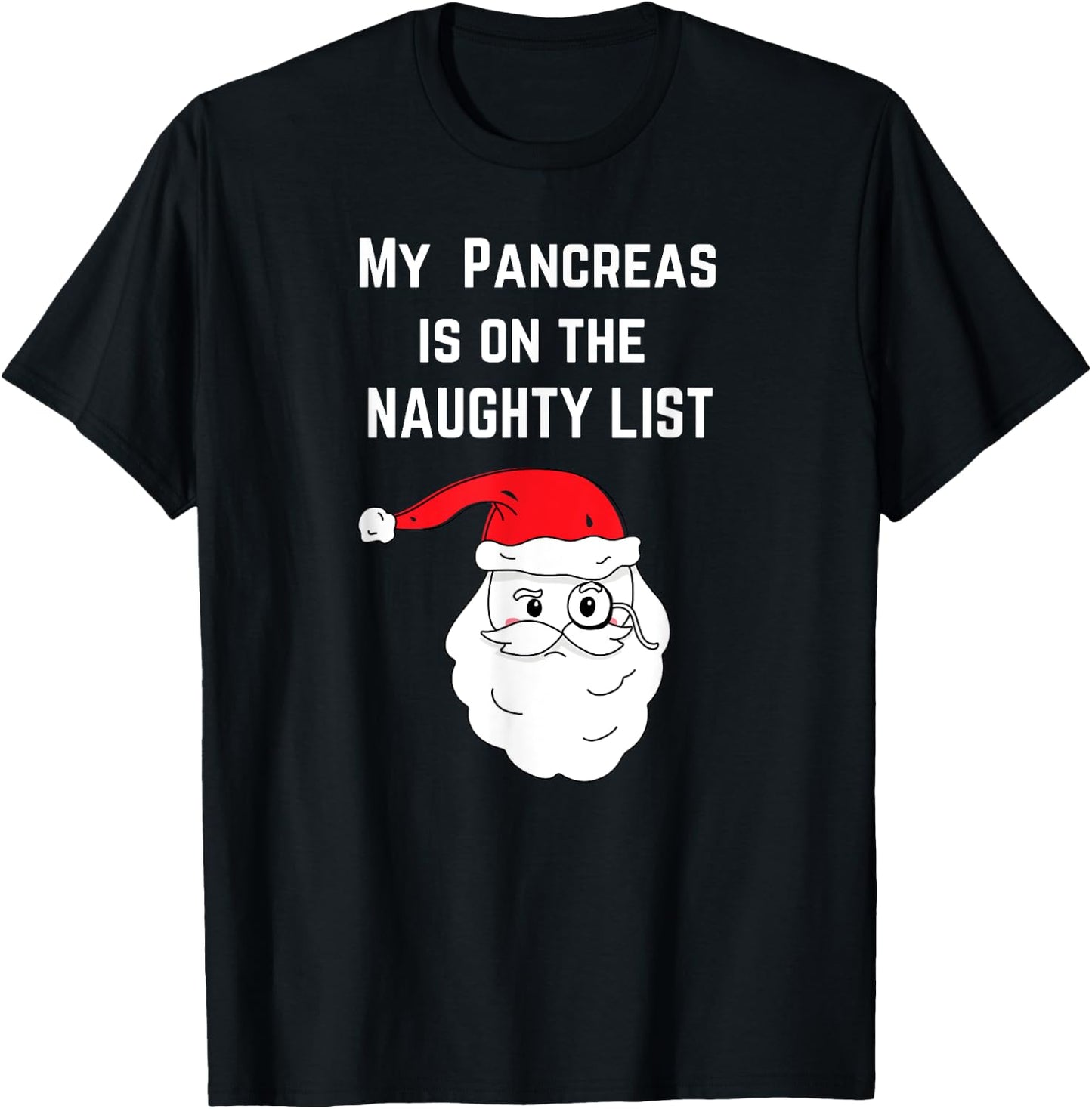 My Pancreas is on the Naughty List Christmas Type 1 Diabetes T-Shirt - T-Shirt | Black
