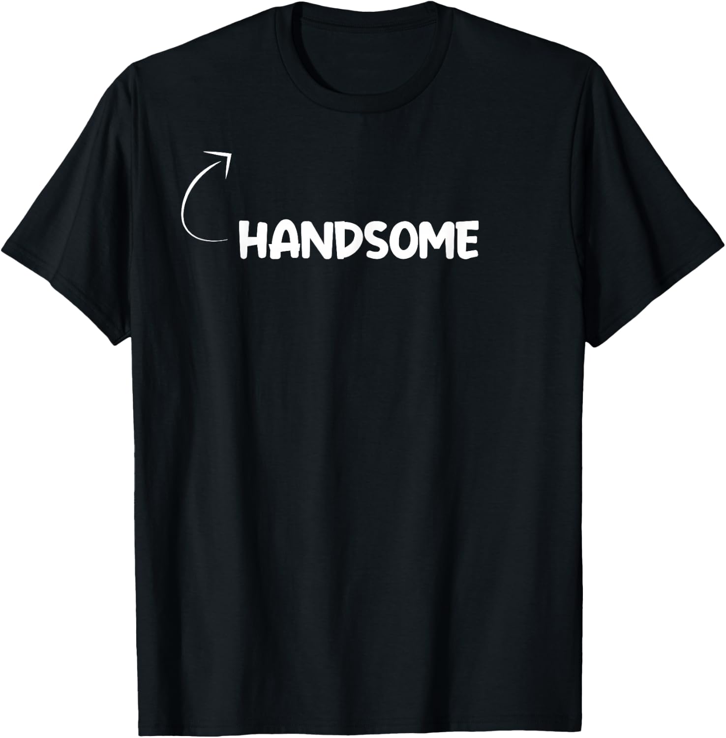 Describe Yourself With These I'm Handsome Funny Personality Character Reference T-Shirt - T-Shirt | Black