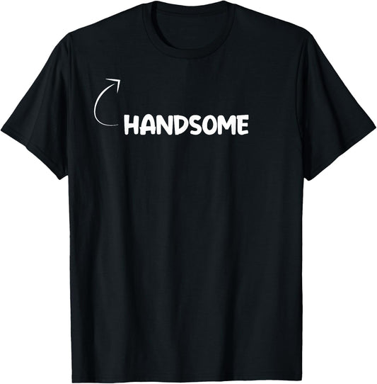 Describe Yourself With These I'm Handsome Funny Personality Character Reference T-Shirt - T-Shirt | Black