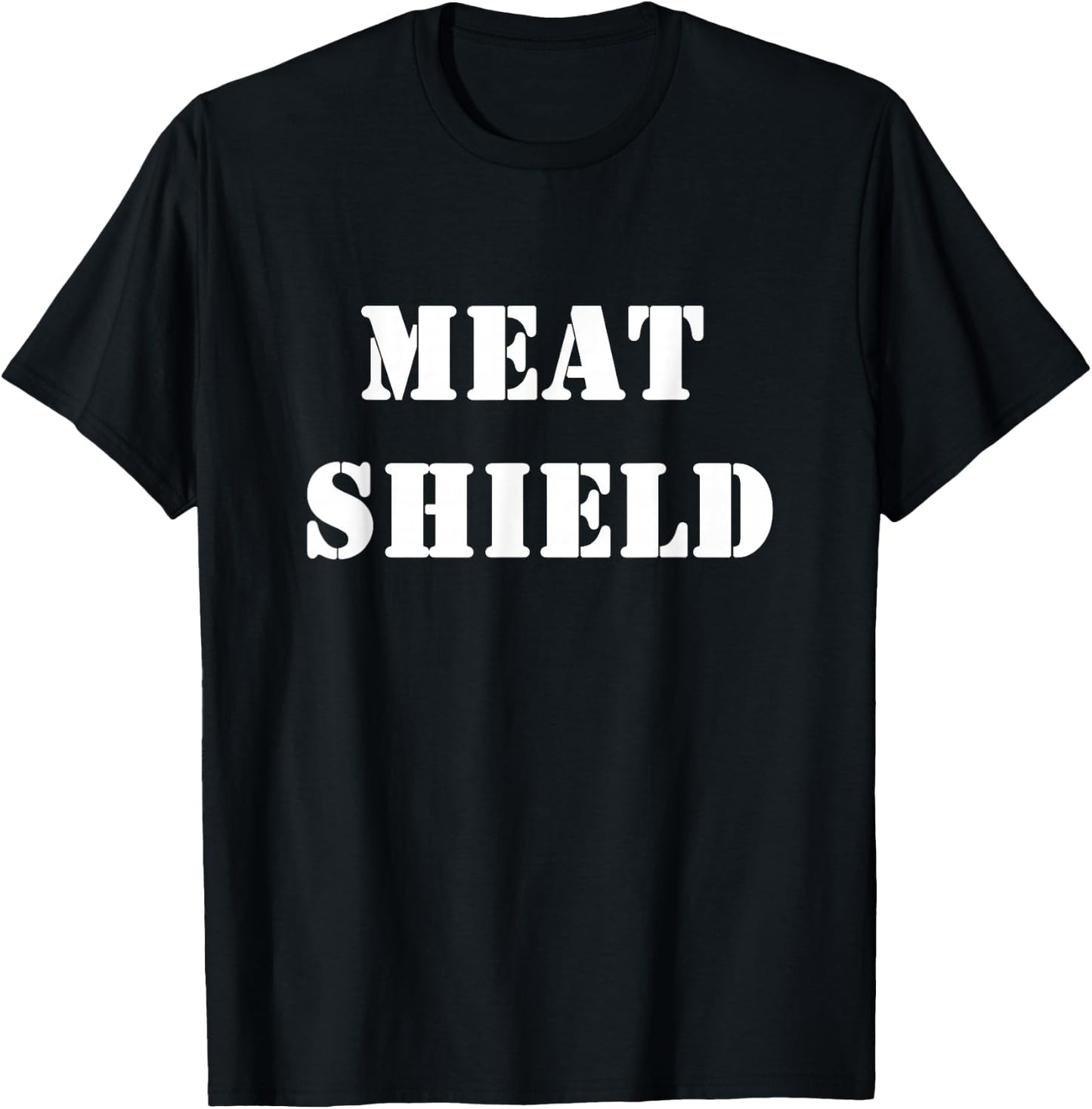 Meat-Shield Funny Gamer Meme for Alpha Players T-Shirt - T-Shirt | Black