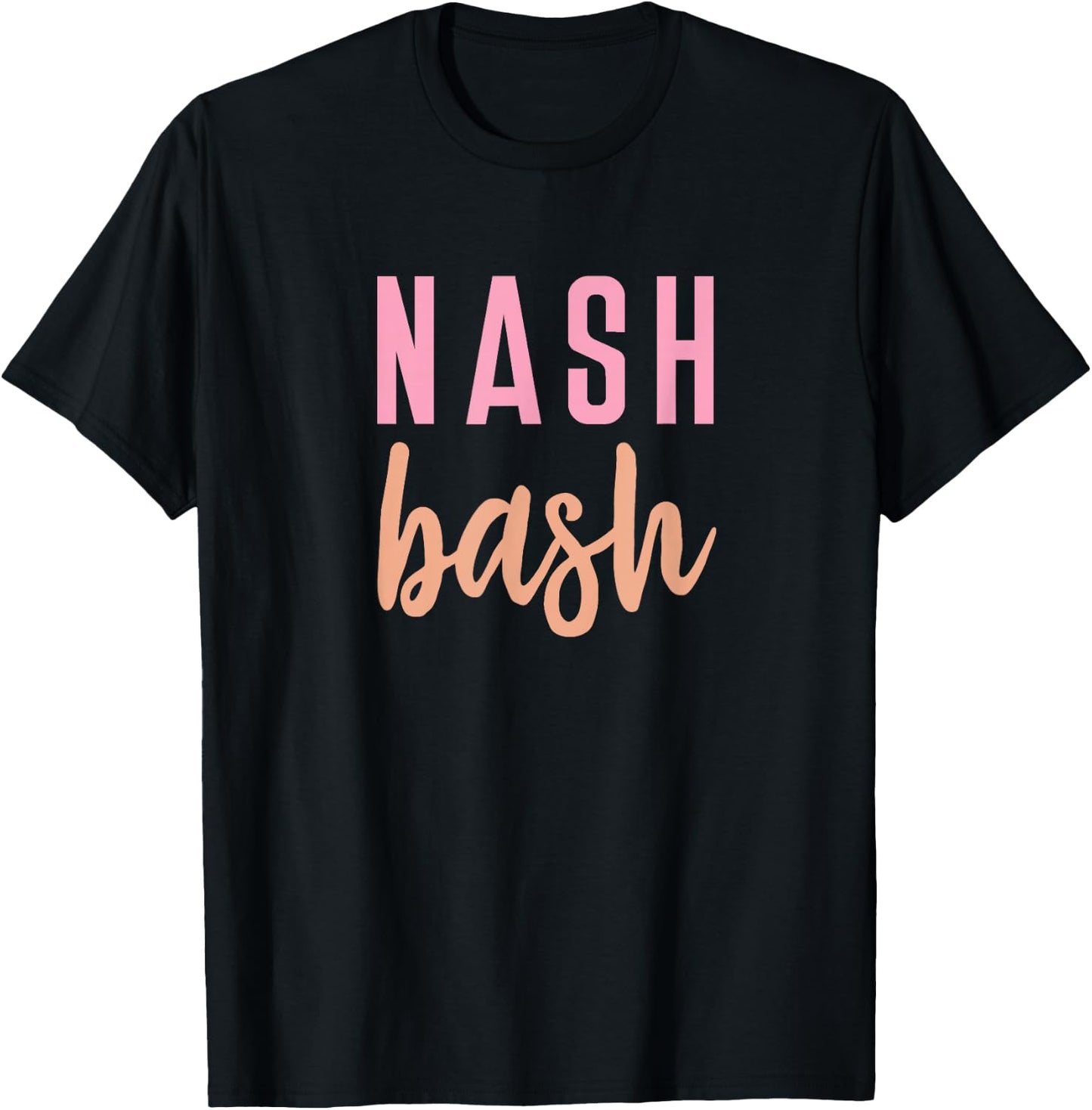 Nash Bash Bride Bridesmaid Bridal Country Music Broadway T-Shirt - T-Shirt | Black