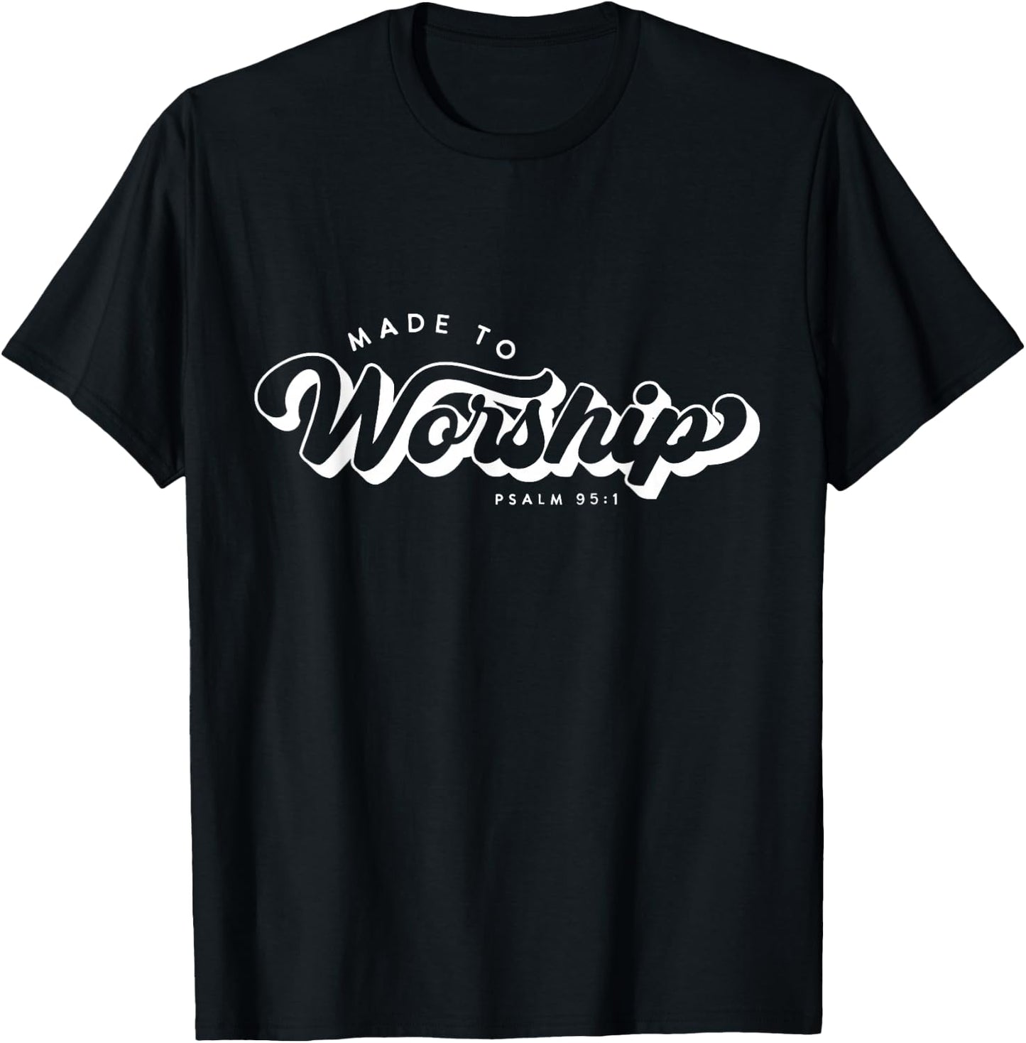 Made to Worship Shirt Vintage Praise God T-Shirt - T-Shirt | Black