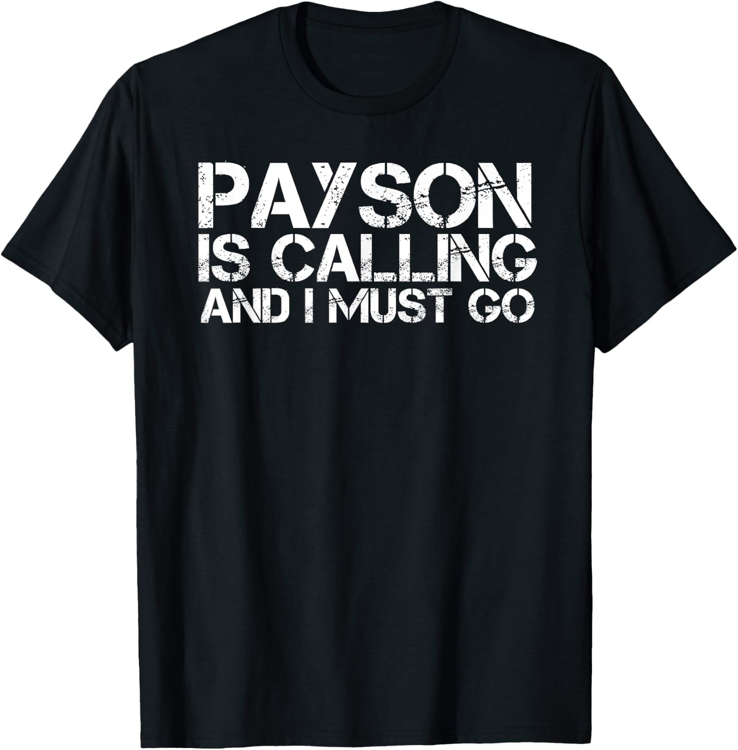 PAYSON AZ ARIZONA Funny City Trip Home Roots USA Gift T-Shirt - T-Shirt | Black