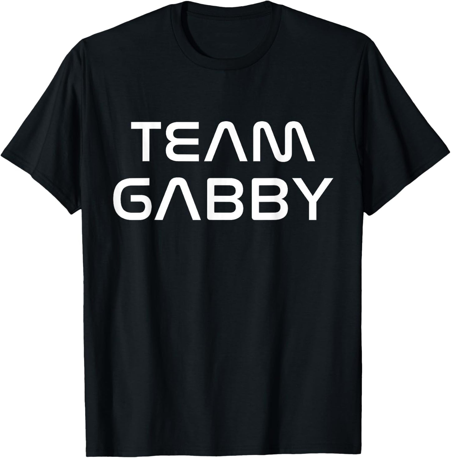 Cool: Team Gabby First Name Show Support, Be On Team Gabby T-Shirt - T-Shirt | Black
