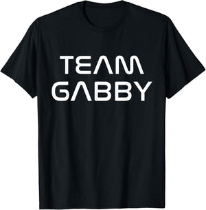 Cool: Team Gabby First Name Show Support, Be On Team Gabby T-Shirt - T-Shirt | Black