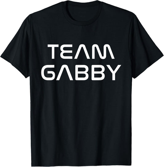 Cool: Team Gabby First Name Show Support, Be On Team Gabby T-Shirt - T-Shirt | Black