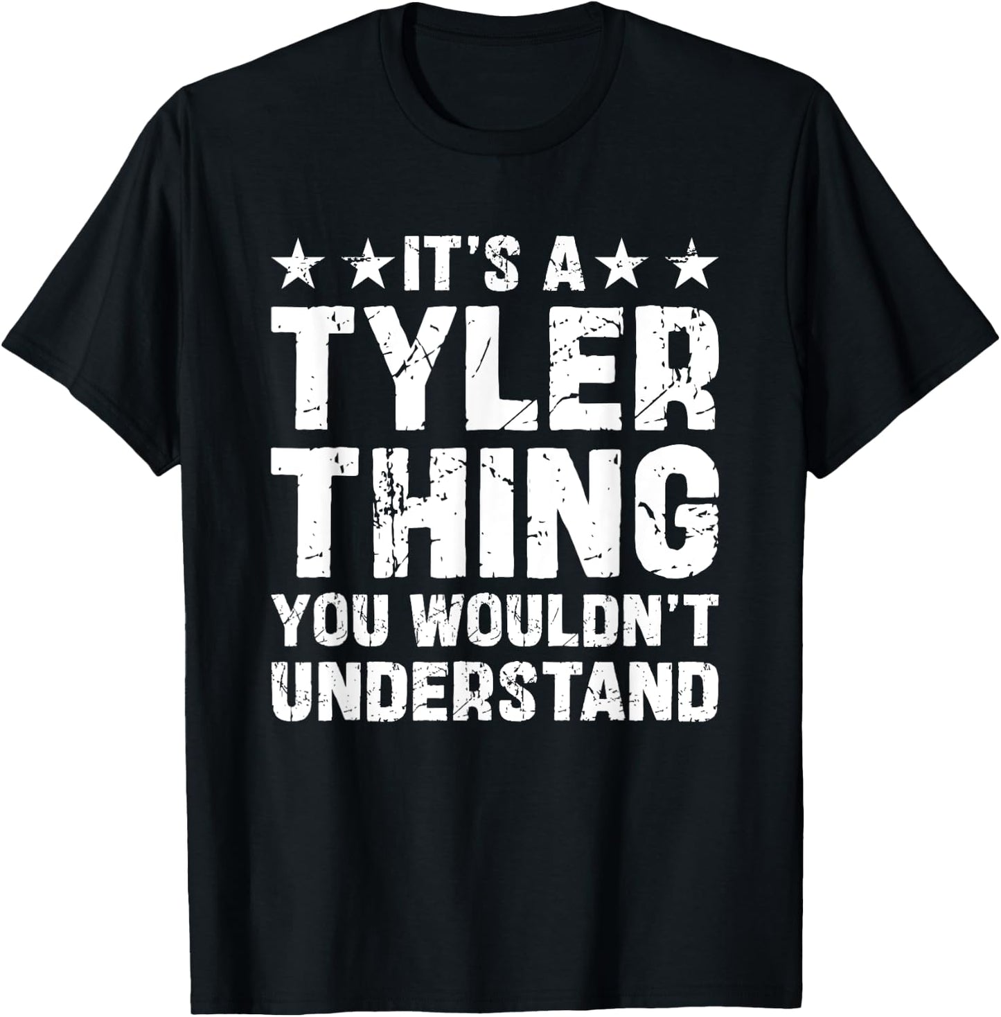 It's A TYLER Thing You Wouldn't Understand Names Birthday T-Shirt - T-Shirt | Black