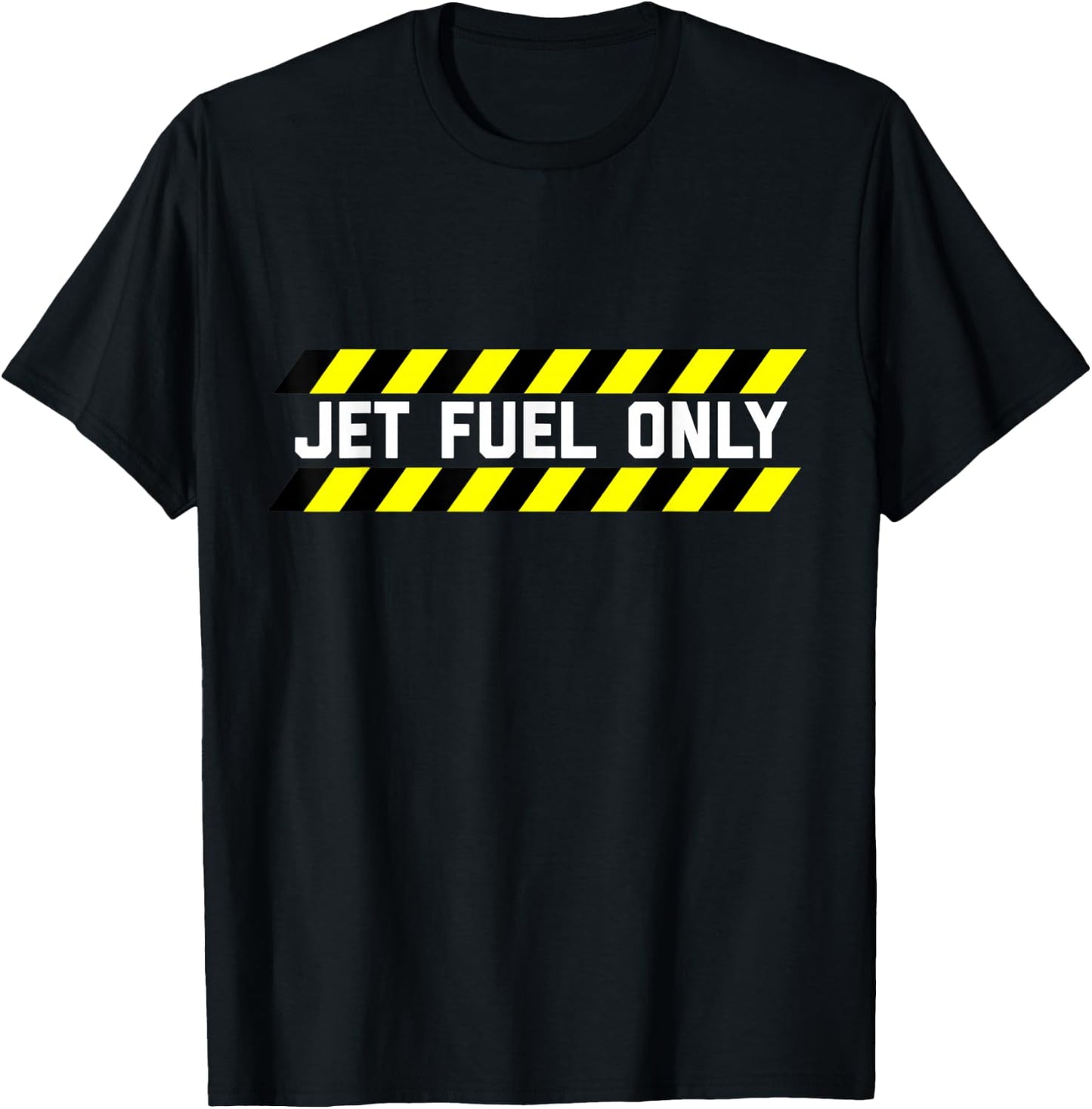 JET FUEL ONLY - Funny Aircraft Mechanic & Pilot Shirt T-Shirt - T-Shirt | Black