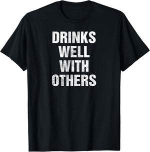 Drinks Well With Others Vintage T-Shirt - T-Shirt | Black
