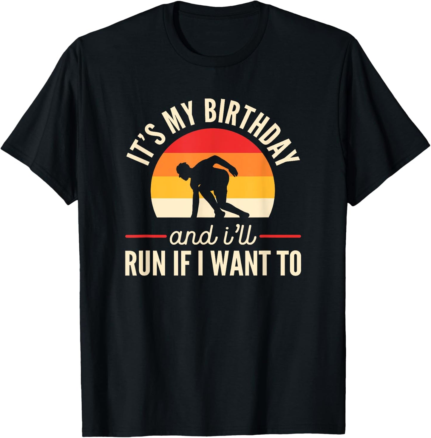 Funny Running Birthday Run If I Want To Fitness Quote Humor T-Shirt - T-Shirt | Black