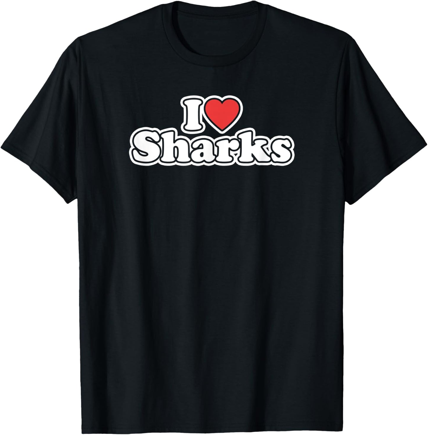 I Love Sharks T-Shirt - T-Shirt | Black
