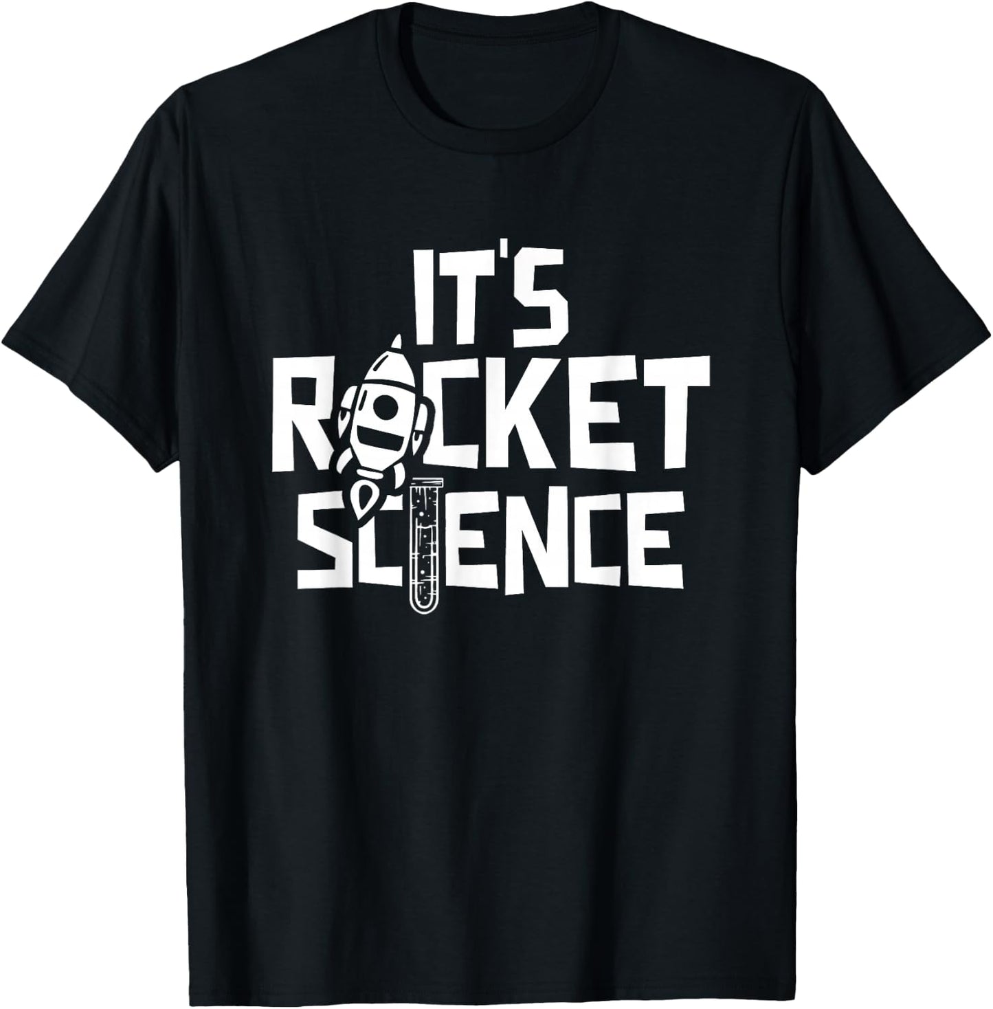 It Is Rocket Science Scientist Research Science T-Shirt - T-Shirt | Black