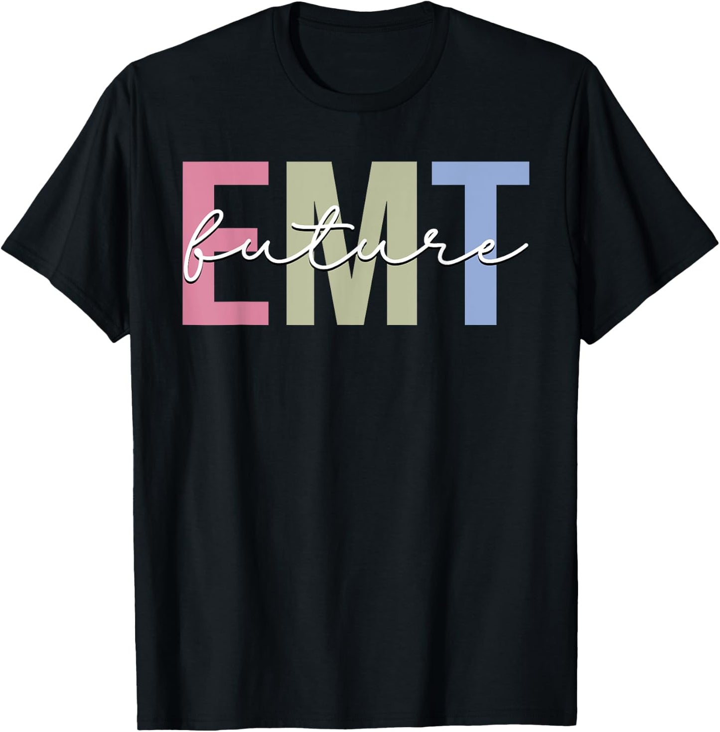Future Emt Paramedic Medical Professional Emergency T-Shirt - T-Shirt | Black