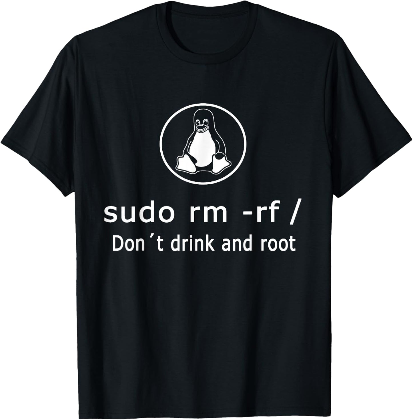 Linux sudo rm -rf/Linux admin T-Shirt - T-Shirt | Black