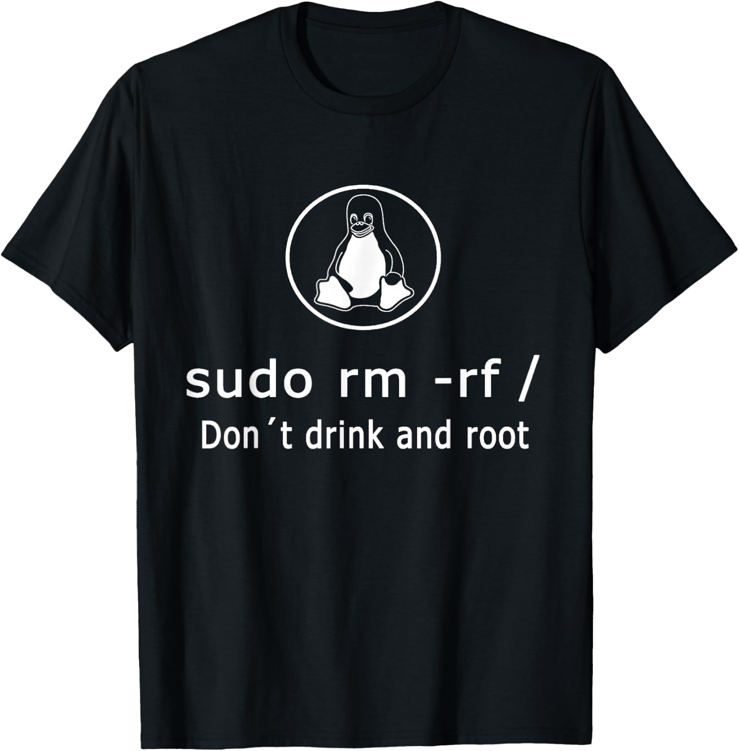 Linux sudo rm -rf/Linux admin T-Shirt - T-Shirt | Black