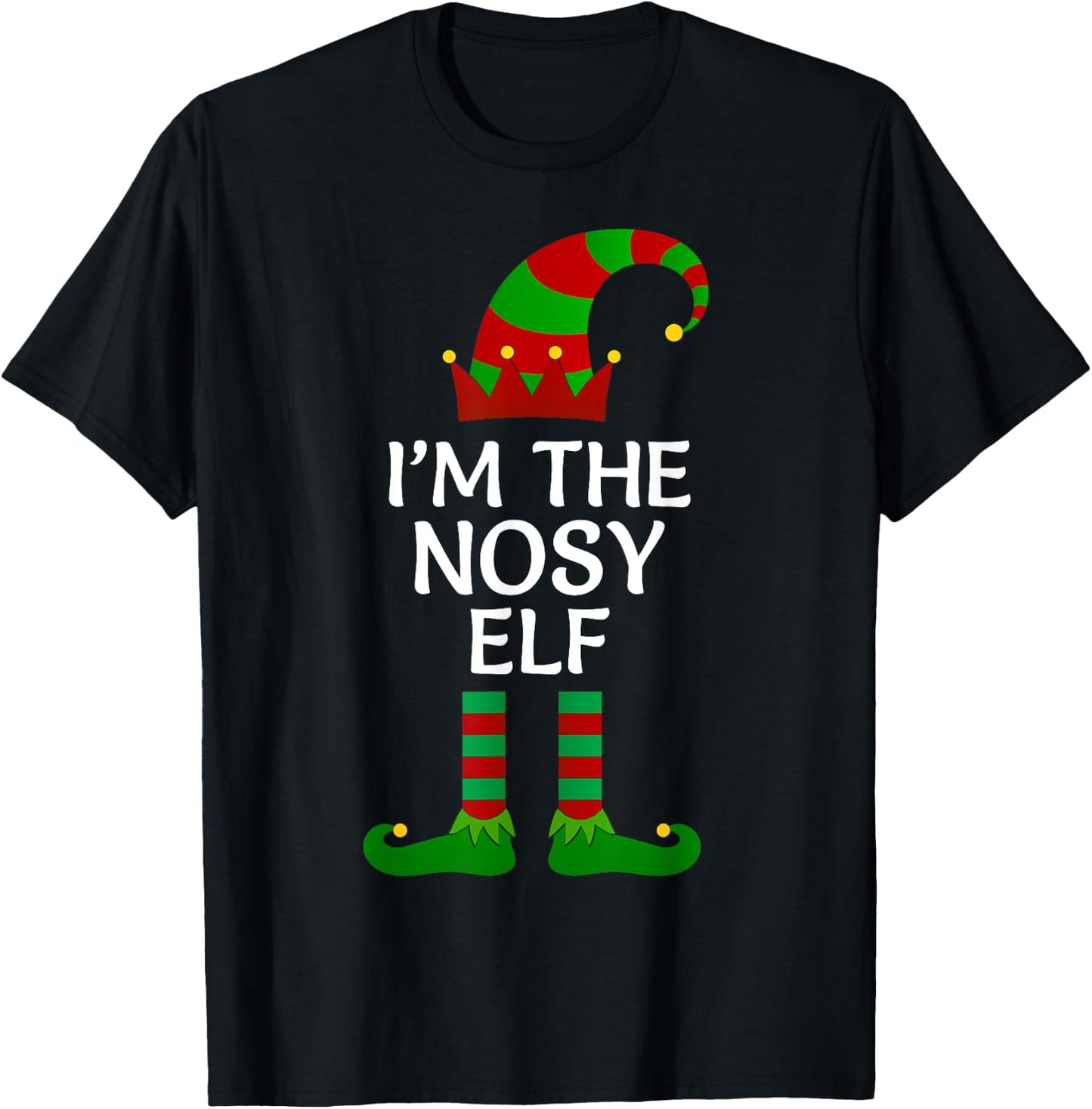 I'm The Nosy Elf Matching Group Family Costume Christmas T-Shirt - T-Shirt | Black