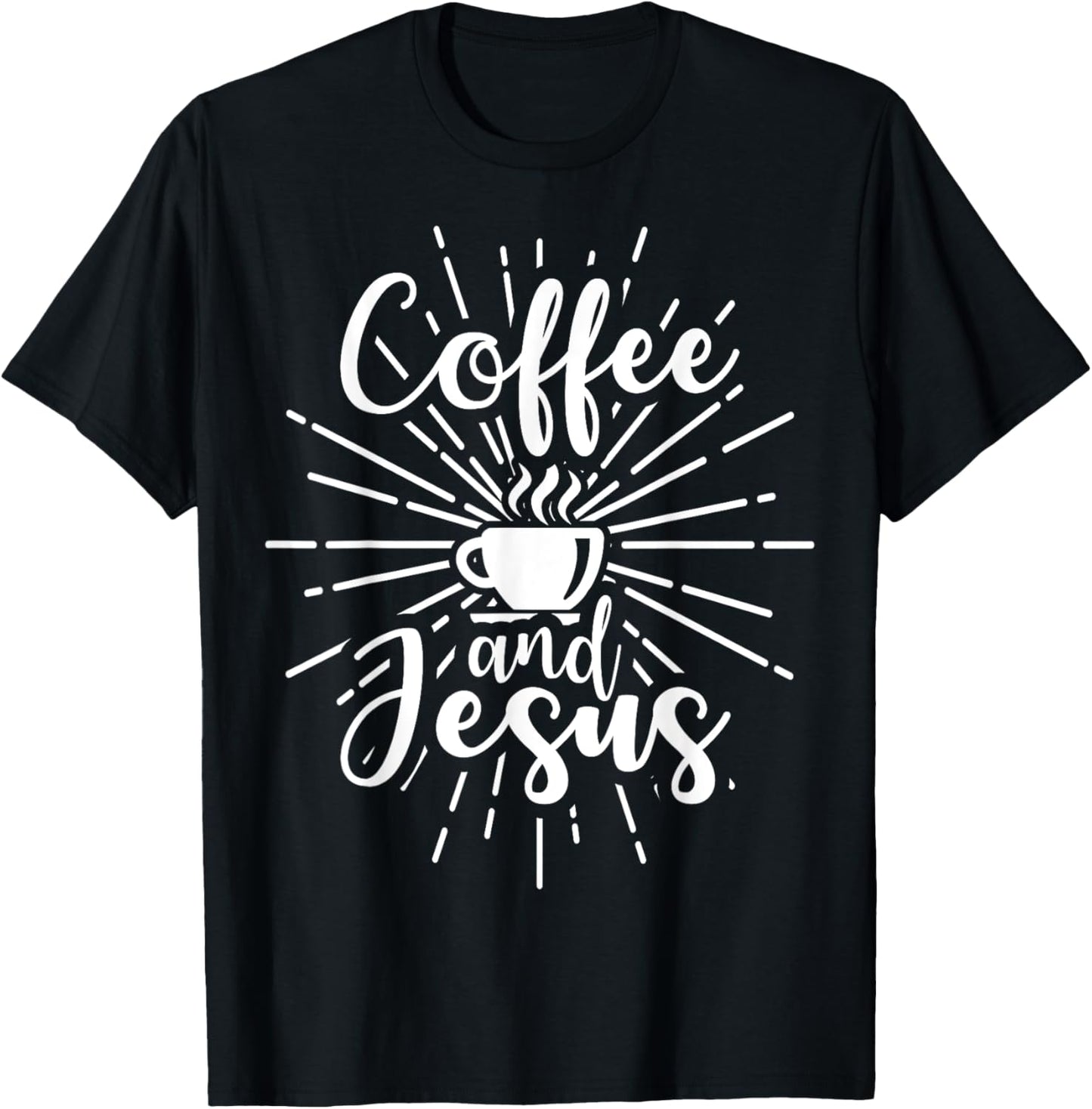 COFFEE AND JESUS Shirt Women Men Christian Gift Coffee Lover T-Shirt - T-Shirt | Black