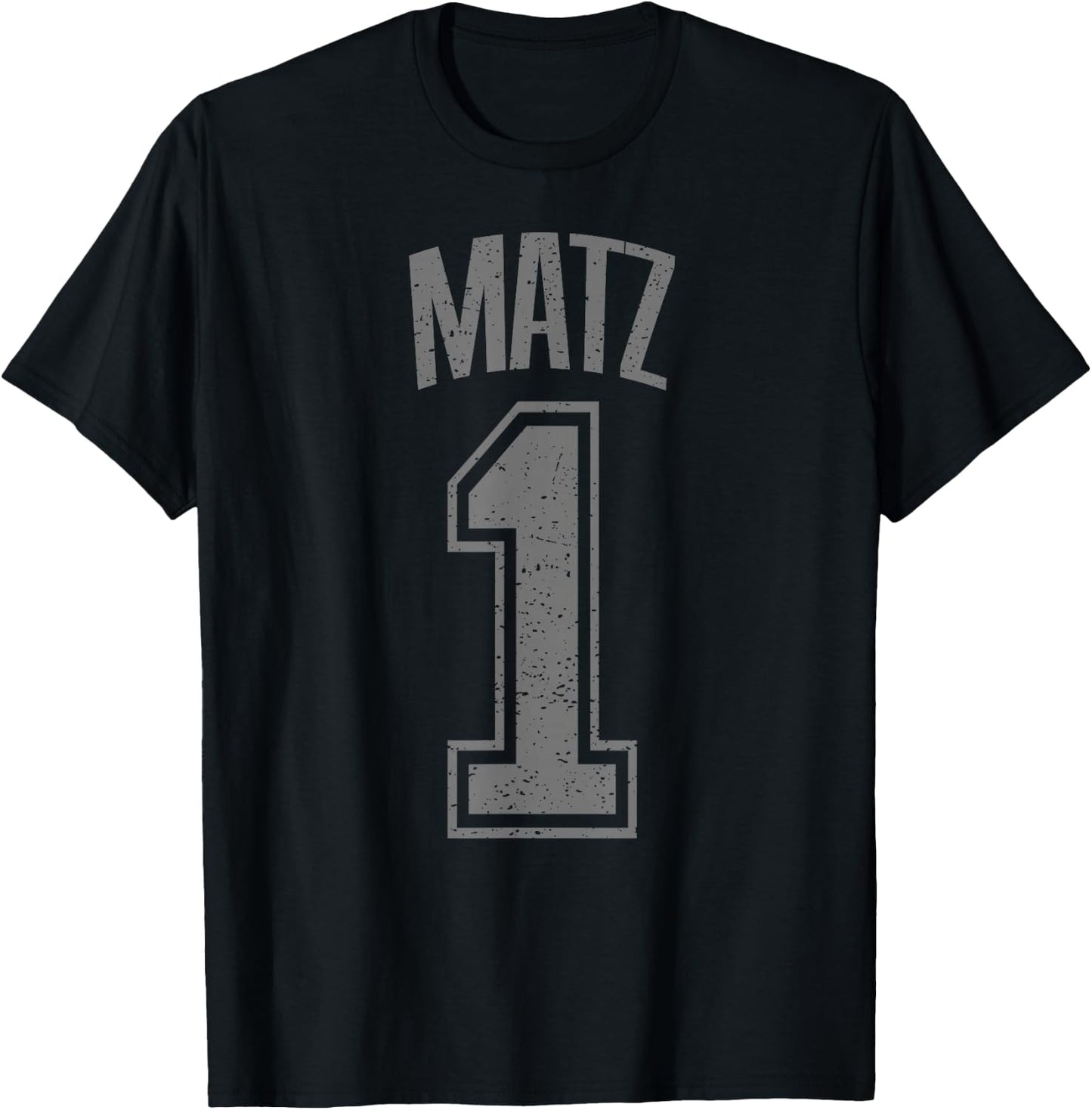 Matz Supporter Number 1 Greatest Fan T-Shirt - T-Shirt | Black