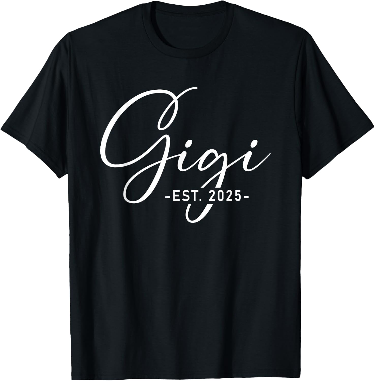 Gigi Est 2025 Promoted To Gigi Pregnancy Announcement 2025 T-Shirt - T-Shirt | Black