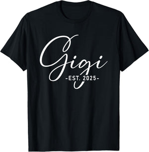 Gigi Est 2025 Promoted To Gigi Pregnancy Announcement 2025 T-Shirt - T-Shirt | Black