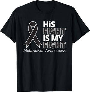 His Fight Is My Fight Melanoma Awareness Skin Cancer Warrior T-Shirt - T-Shirt | Black
