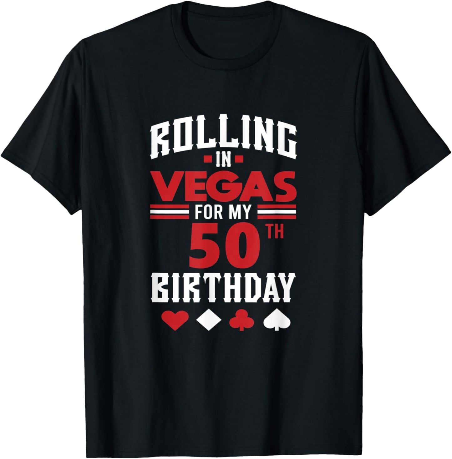 Las Vegas 50th Birthday Party Gift Gambler Rolling In Vegas T-Shirt - T-Shirt | Black