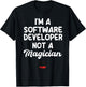 Software Developer Not A Magician Coder Engineer Programmer T-Shirt - T-Shirt | Black
