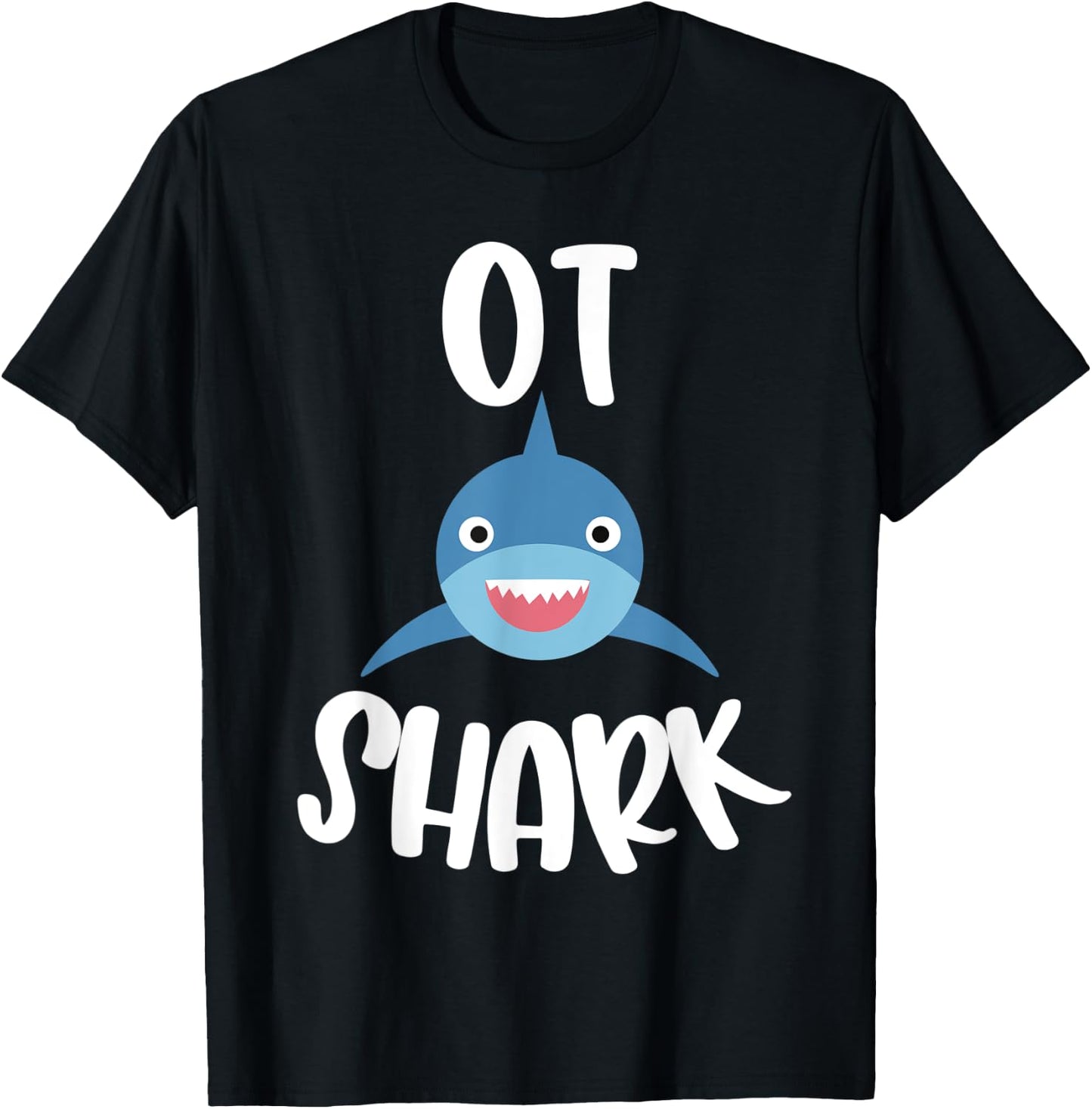 Pediatric Occupational Therapy Cute OT Shark Therapist T-Shirt - T-Shirt | Black